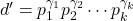 d' = p_1^{\gamma_1} p_2^{\gamma_2} \cdots p_k^{\gamma_k}