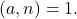 \left( a,n\right) =1.