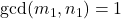 \gcd(m_1,n_1) = 1