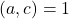 (a,c)=1