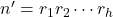 n' = r_1r_2 \cdots r_h