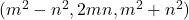 (m^2-n^2, 2mn, m^2+n^2)