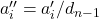 a''_i=a'_i\slash d_{n-1}