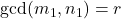 \gcd(m_1,n_1) = r