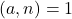 \left( a,n\right) =1