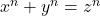 x^n+y^n=z^n