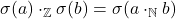 \sigma(a) \cdot_{\mathbb{Z}} \sigma(b) = \sigma(a \cdot_{\mathbb{N}} b)