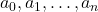 a_0,a_1,\ldots,a_n