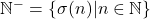 \mathbb{N}^{-} = \{ \sigma(n) | n \in \mathbb{N} \}