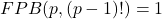 FPB(p,(p-1)!)=1