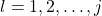 l = 1,2,\ldots,j