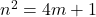 n^2=4m+1