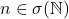 n \in \sigma(\mathbb{N})