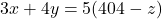 3x+4y=5(404-z)