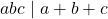 \begin{equation*} abc\mid a+b+c \end{equation*}