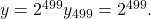 y=2^{499}y_{499}=2^{499}.